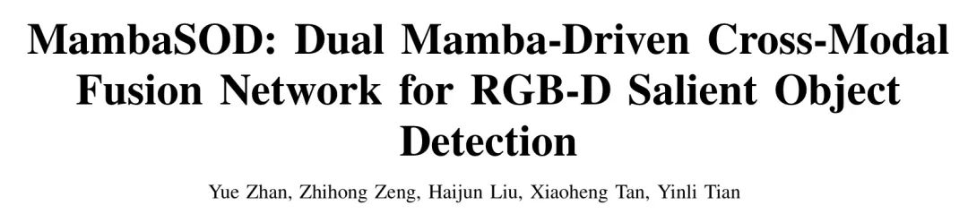 MambaSoD 双 Mamba 驱动的跨模态融合网络，用于目标检测 !