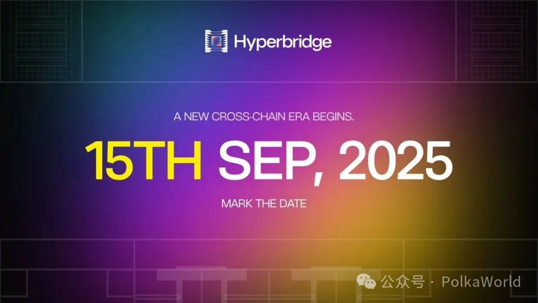 A digital graphic with a gradient background transitioning from blue to purple and yellow. The Hyperbridge logo is at the top center, featuring a stylized "H" in a square. Text reads "15TH SEP, 2025" in large yellow and white letters, with "A NEW CROSS-CHAIN ERA BEGINS" in smaller white text above and "MARK THE DATE" in smaller white text below.