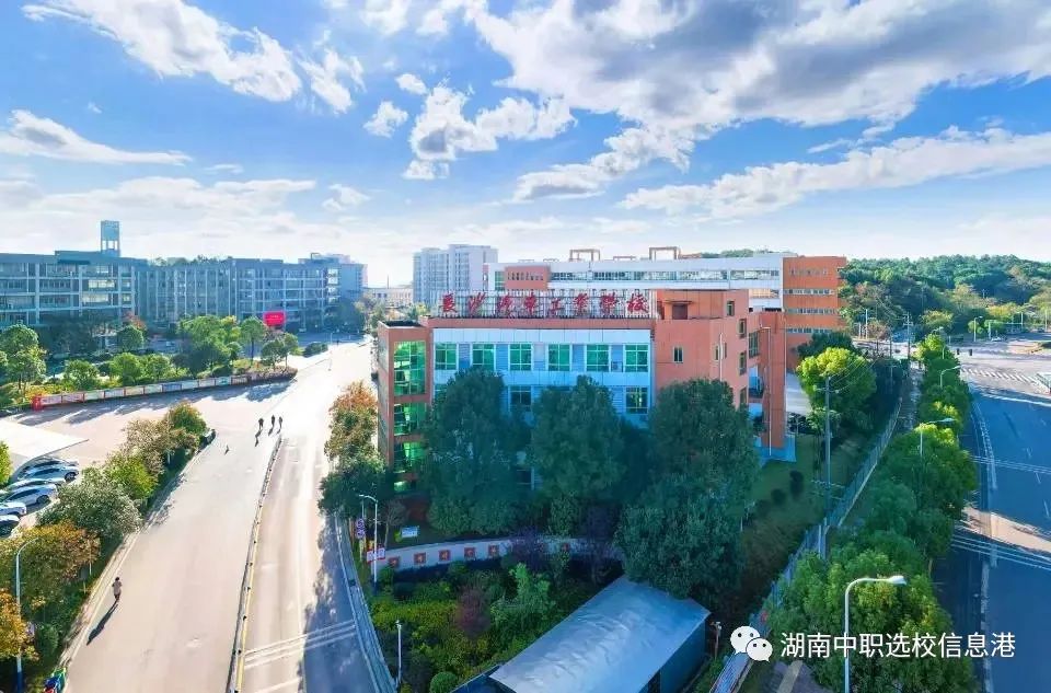 长沙技校排名榜_长沙技校排名前十名学校_长沙哪所技校最好