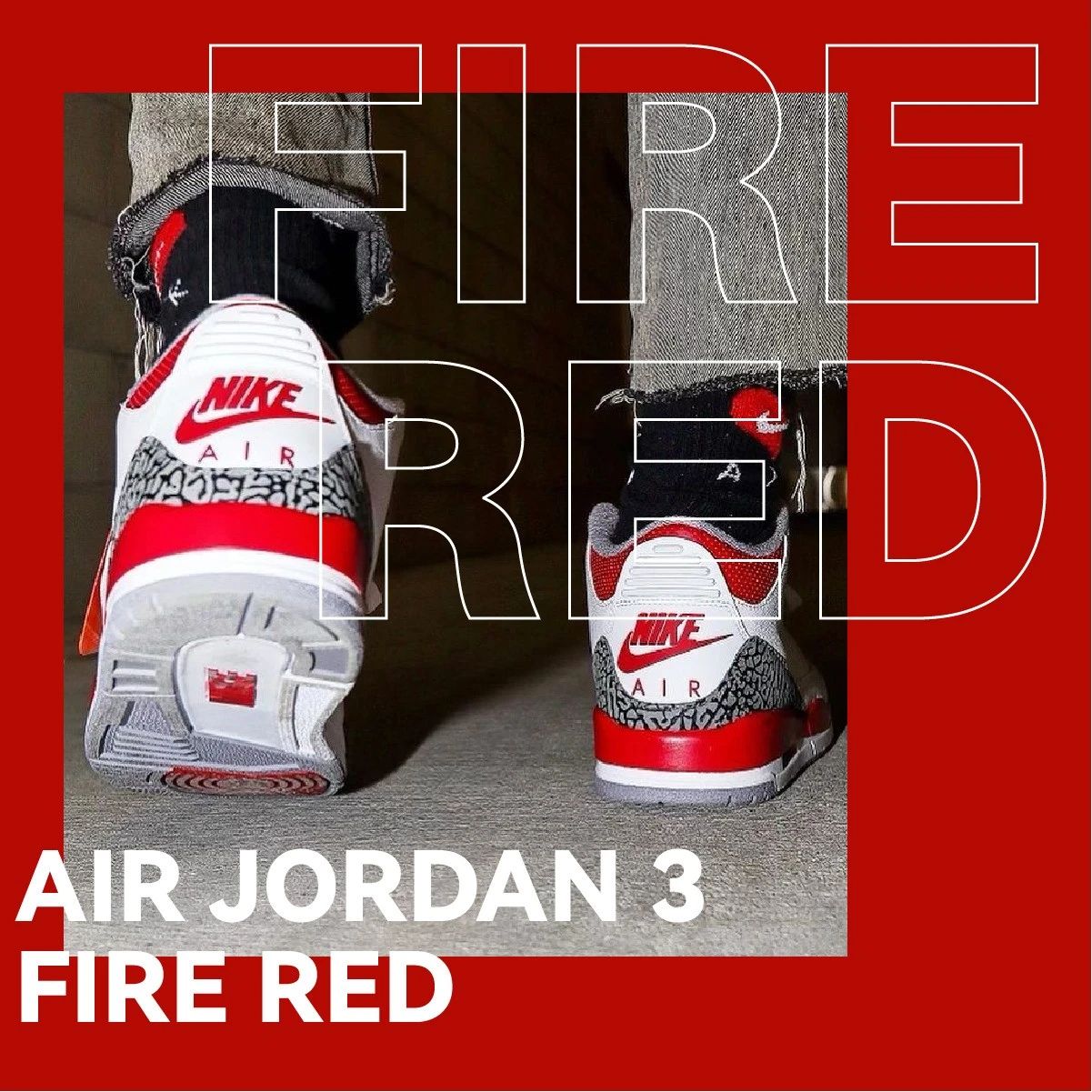TOP发售｜元年魅力 · Air Jordan 3「Fire Red」