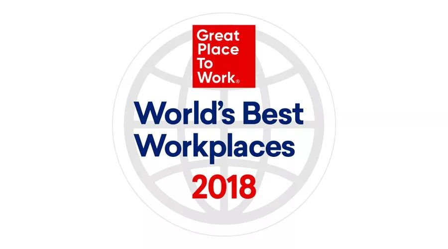 2018年全球最佳职场排行榜，25家跨国公司上榜