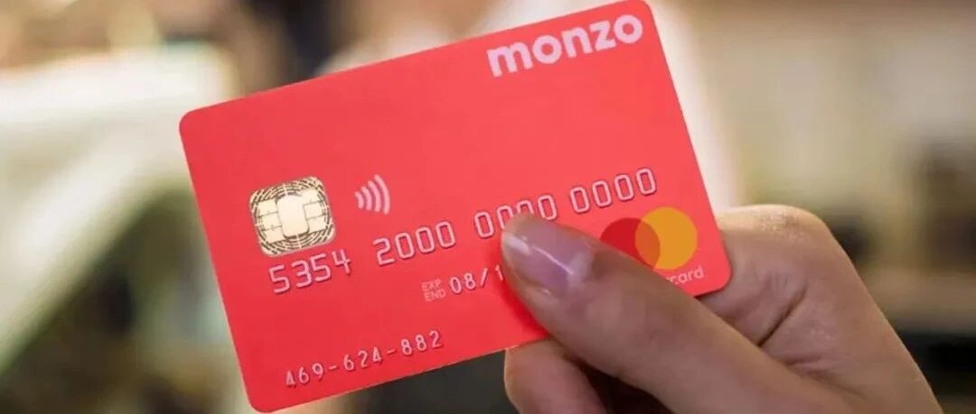 腾讯斥资6亿收购Monzo股权！英媒：全球市场终将复苏！