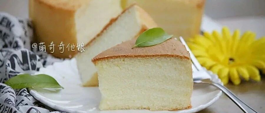 有了这个方子，你再也不会去买蛋糕了，柔软得一塌糊涂，比买的强