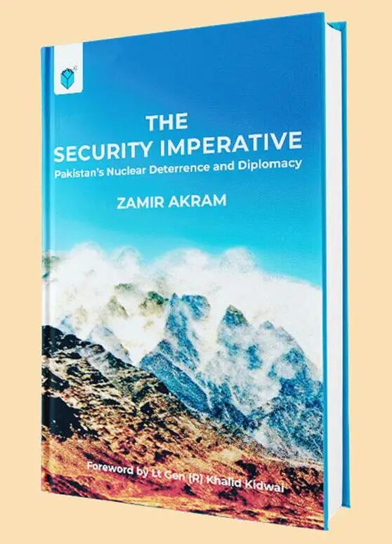 THE SECURITY IMPERATIVE:PAKISTAN'S NUCLEAR DETERRENCE AND DIPLOMACY - Paramount Books