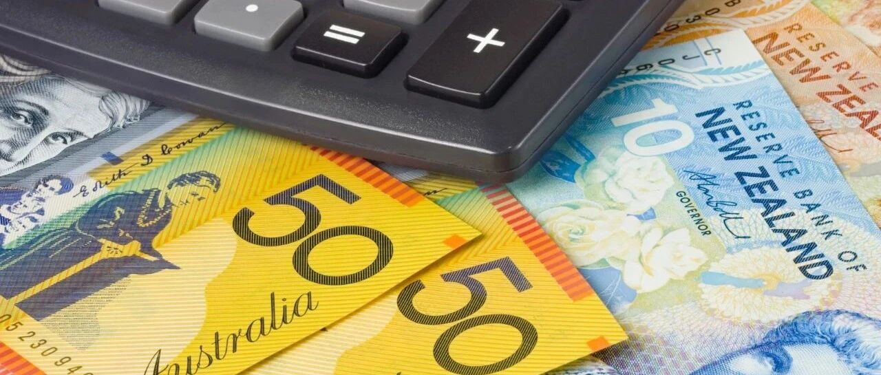 【今日焦点】纽币/ 澳元/ 美股/ 环球财经新闻精选