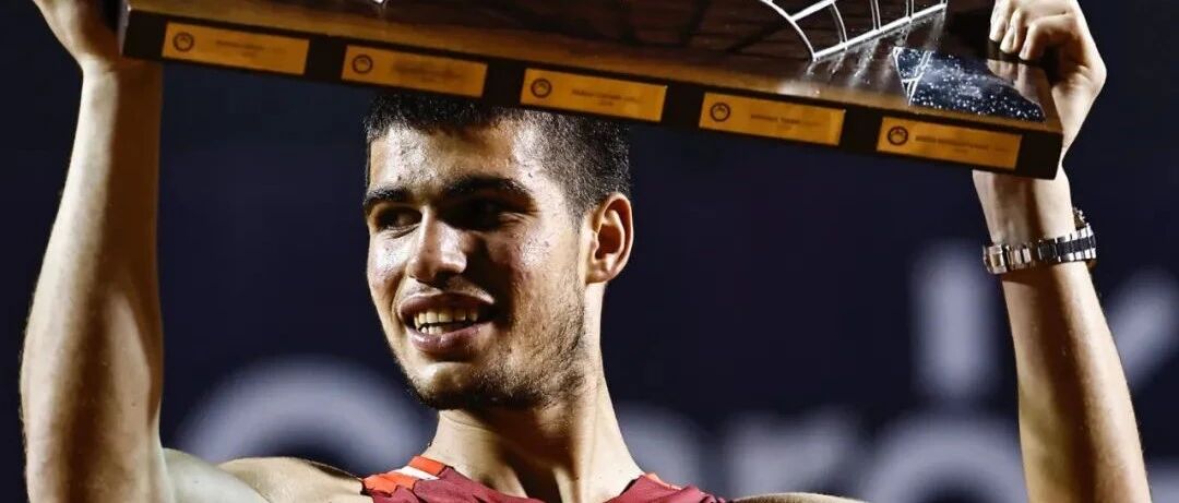 ATP500里约 | 阿尔卡拉斯力克施瓦茨曼 首夺500赛冠军