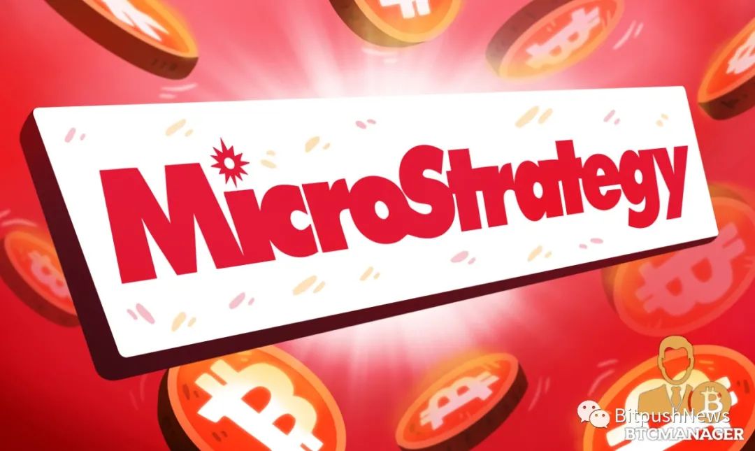 【对比推送周评】买入比特币尝到甜头的MicroStrategy又来了