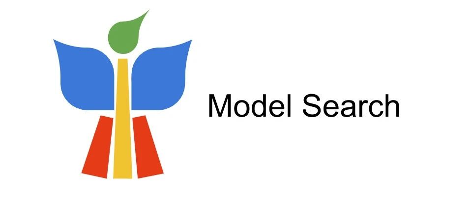 AutoML大提速，谷歌开源自动化寻找最优ML模型新平台Model Search