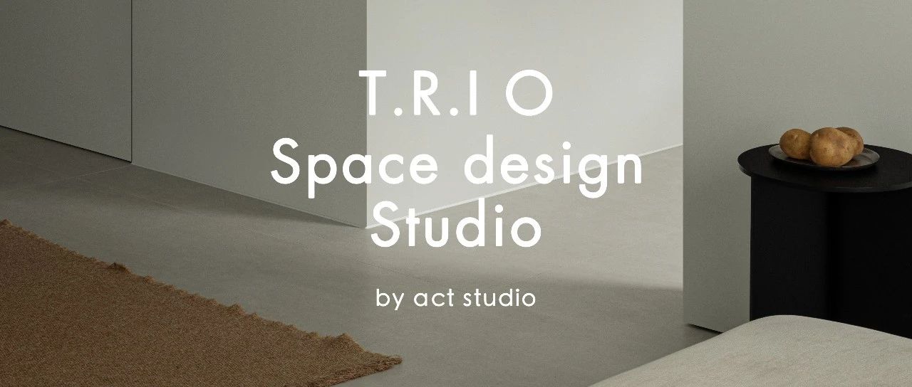 ACT STUDIO 空间摄影 | No.17 - T.R.I.O SPACE DESIGN STUDIO叁合唯筑