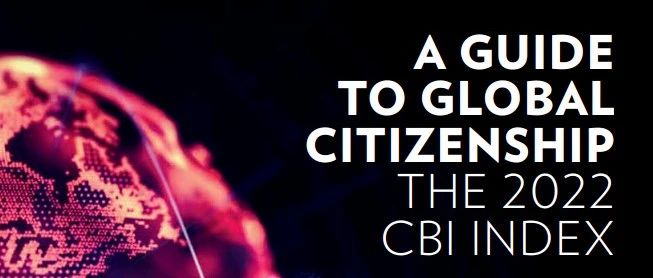 全球公民指南CBI指数最新版公布：圣基茨以优异的评分，位居榜首！