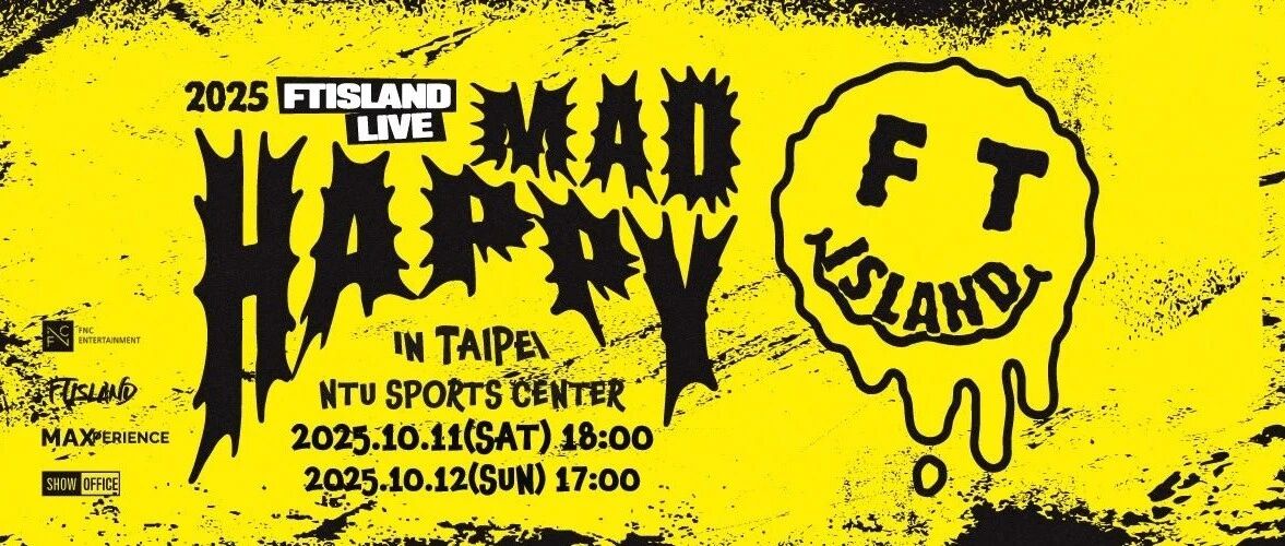 2025 FTISLAND LIVE 'MAD HAPPY' IN TAIPEI