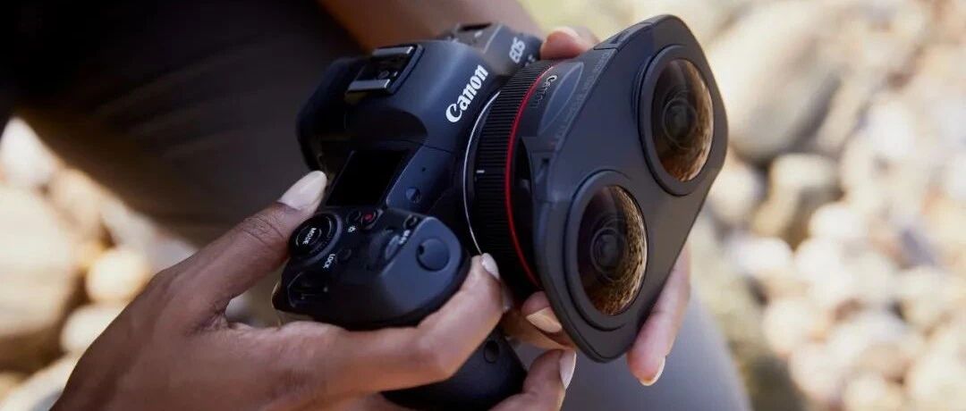 拍摄流程大变革，佳能推动180°VR视频创作新热潮