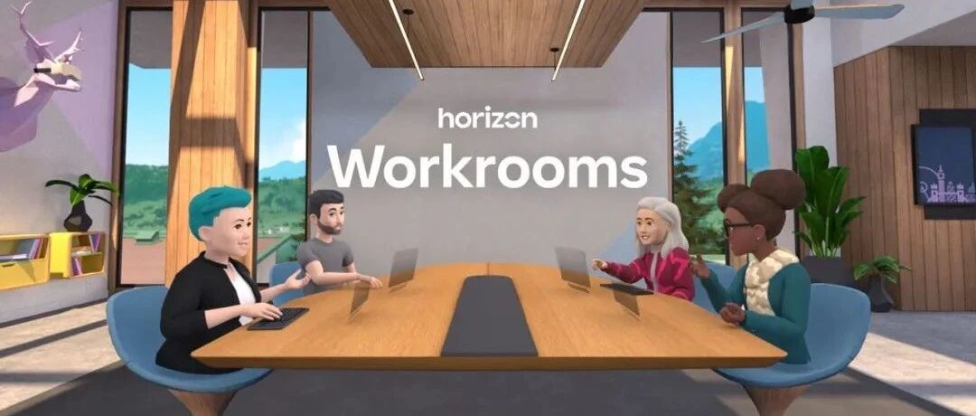 Facebook VR协作平台Horizon Workrooms最全解析