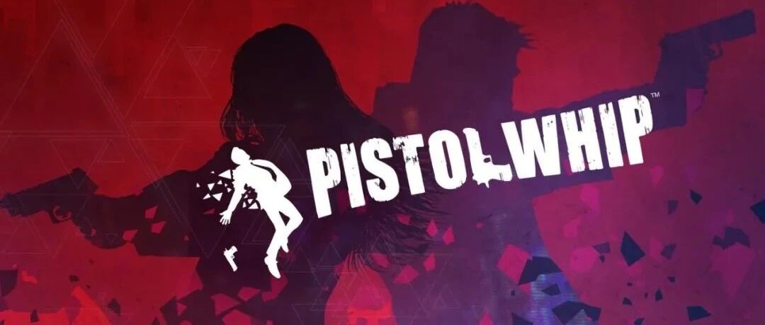 《Pistol Whip》上线两周年，开发背后故事曝光
