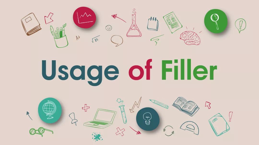 Usage of Filler