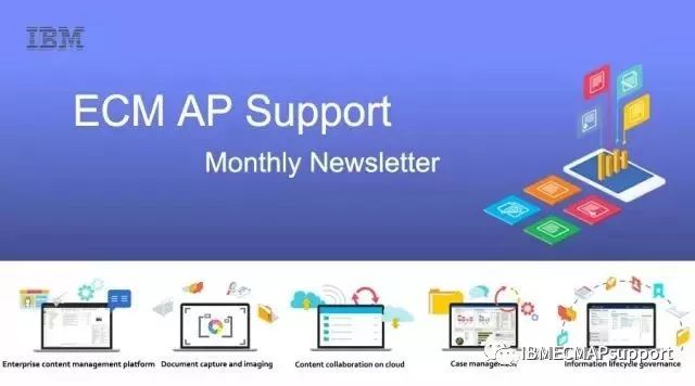 Ibm Ecm Ap Support Monthly Newsletter Oct 18 Ibmecmapsupport 微信公众号文章阅读 Wemp