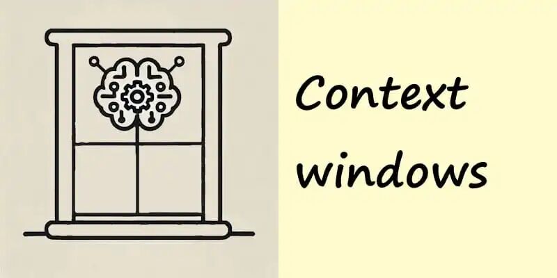 Understanding Context Windows in LLMs