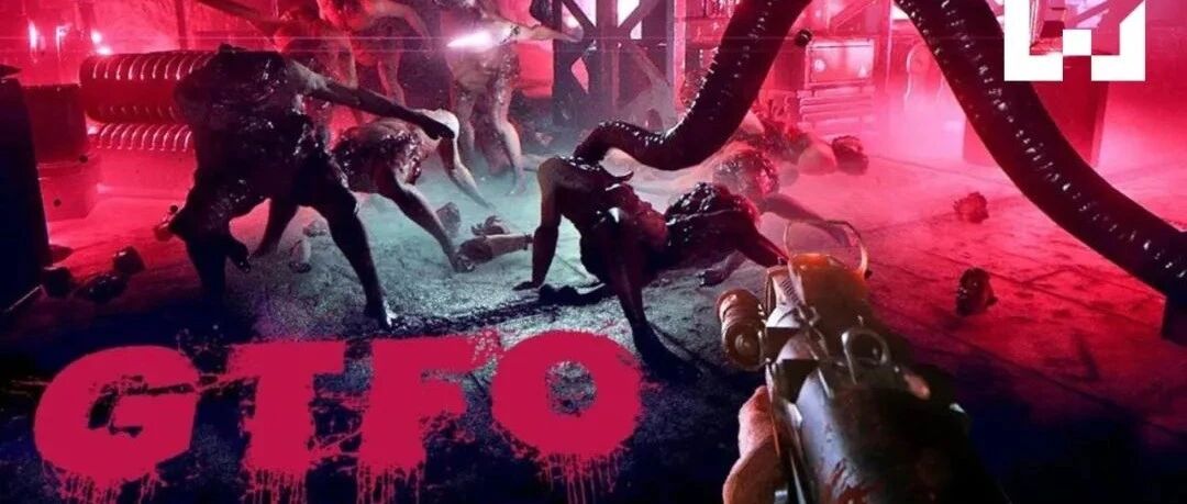 《GTFO》：Get Three Friends and GO！