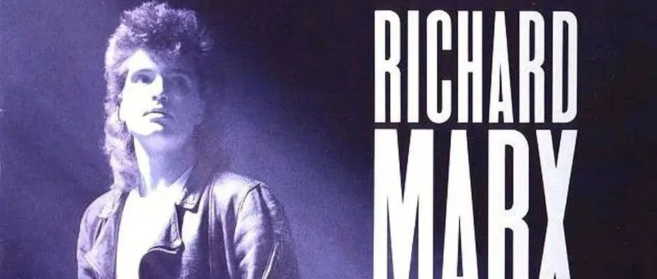 [流行风] 十大理查德·马克斯(Richard Marx)最好歌曲