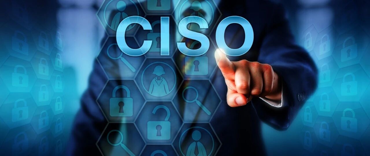 CISO可以为企业创造的十大安全价值