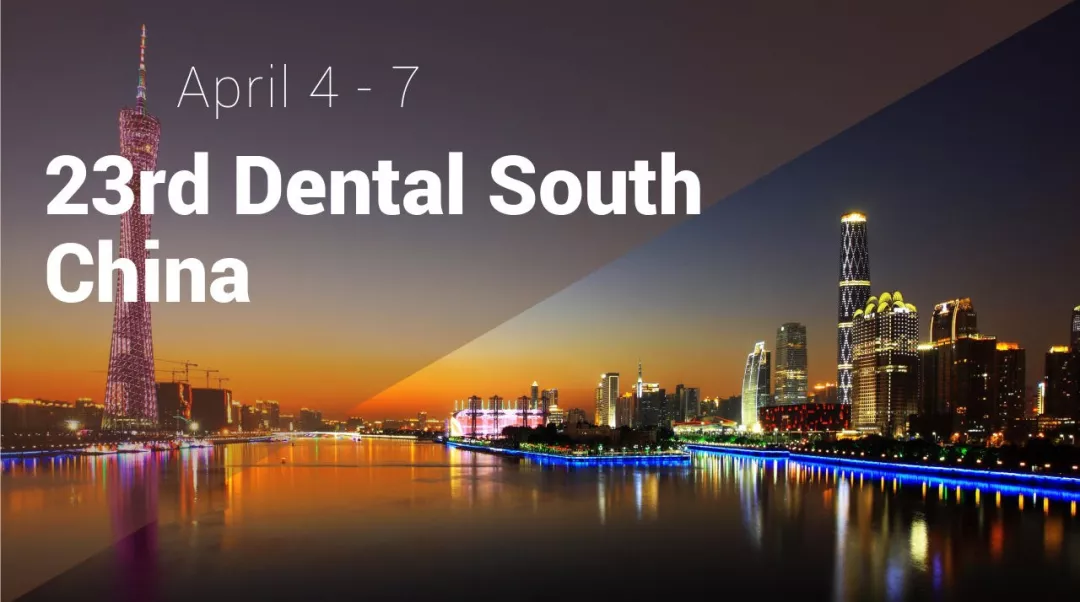 Sincerely wait your arrival, 23rd Dental South China 2018! Sincerely wait your arrival, 23rd Dental South China 2018!