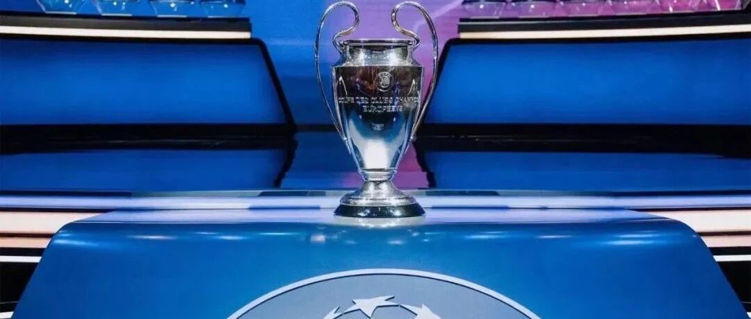 欧冠八强抽签：英超与西甲，对上了！！！