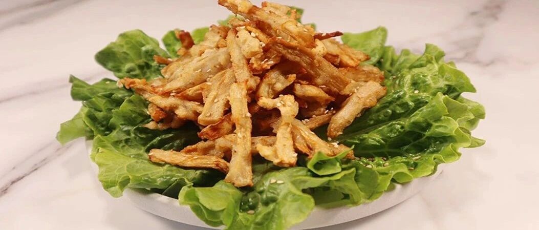 它被称为“平菇王”，一撕二炸简单做，依然美味如酥，比肉好吃比薯条更营养