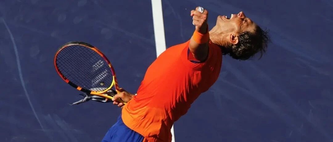 纳达尔2-1克耶高斯豪取19连胜 半决赛刺激了：PK阿尔卡拉斯