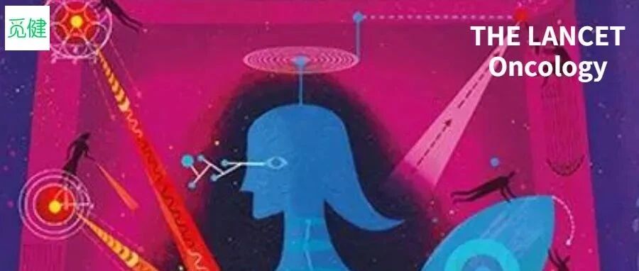 乳腺癌脑转移=死亡通知书？治疗研究新成果荣登柳叶刀！