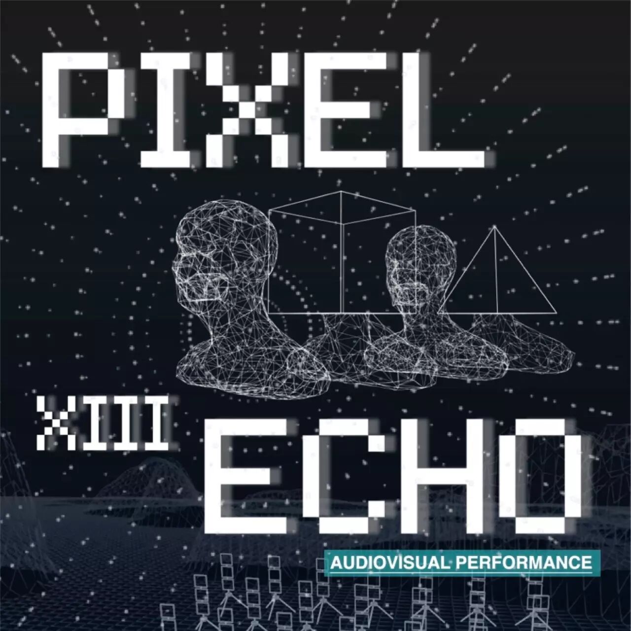 P4 Theater - Pixel Echo XIII