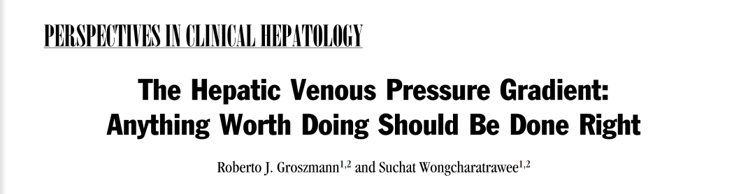 测胆道压力怎么测文献速递（第820期）— 肝静脉压力梯度：任何值得做的事情都应该做好_https://www.jmylbn.com_新闻资讯_第2张