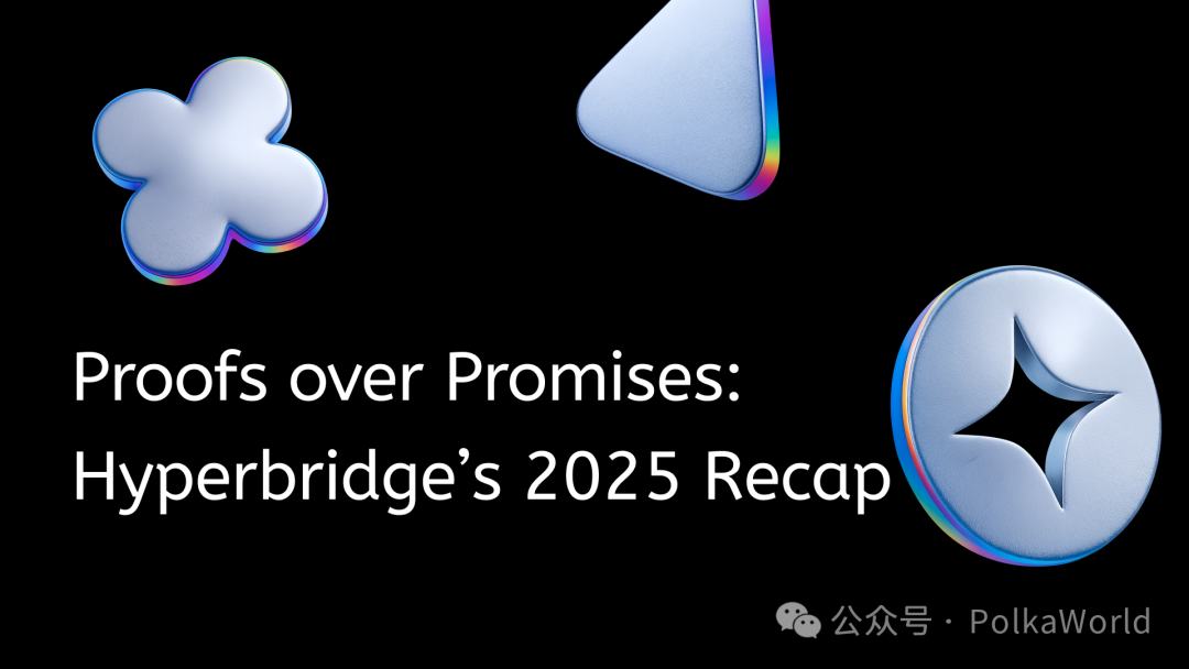 Proofs Over Promises: Hyperbridge's 2025 Recap