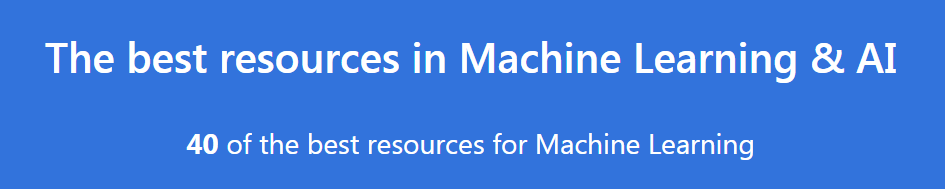 40個機器學習&深度學習最佳資源集合（書籍、課程、新聞部落格、論文等）