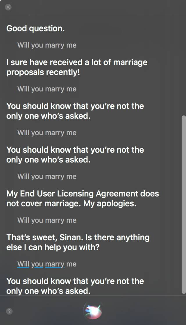 比如，我用「Will you marry me?」反复提问我的 Siri，只能收到这几个随机丢给我的有限固定答复