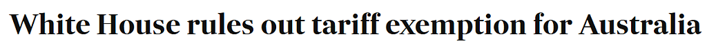 特朗普拒绝给予澳洲关税豁免！周三起，美国将对澳洲钢铁、铝加征25%关税（组图） - 1