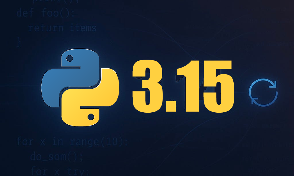 Python 3.15.0 alpha 3发布