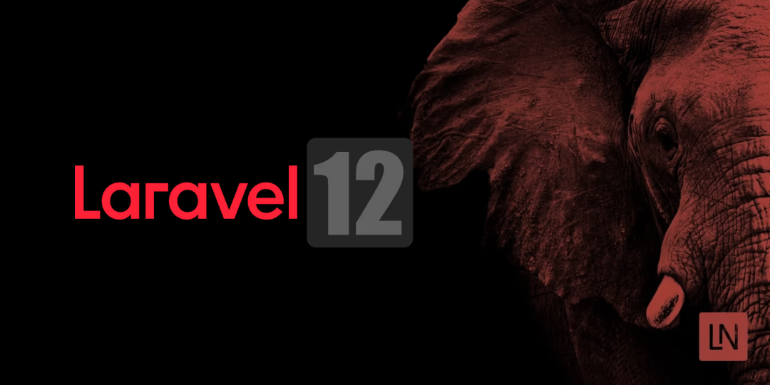Laravel framework 12.42.0 发布