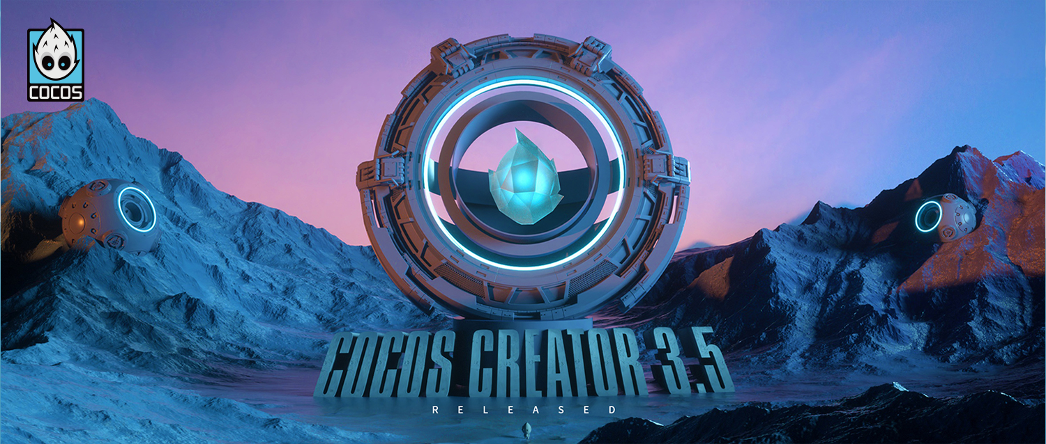 Cocos Creator v3.5 今日发布，体验和稳定道路上坚实的一步