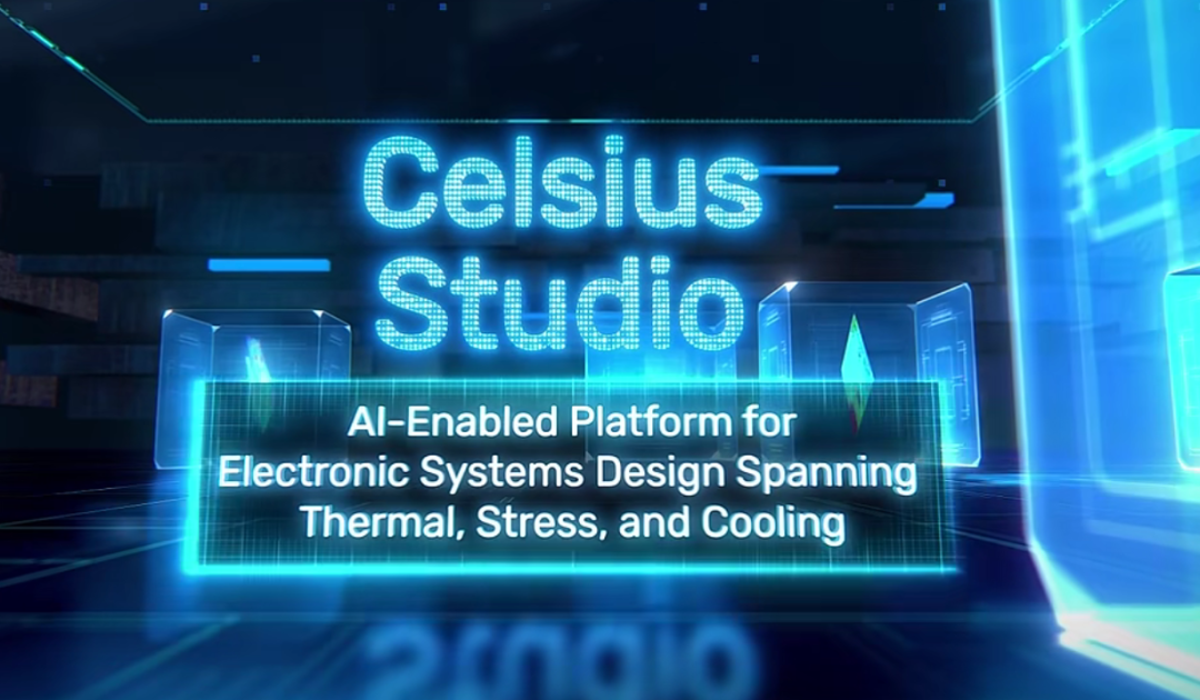 Cadence Celsius Studio从芯片到系统热仿真解决方案【9月25日直播】的图1