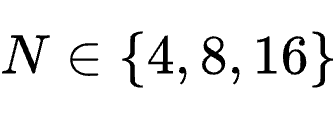 N \in \{4,8,16\}