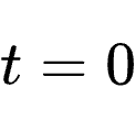 t=0