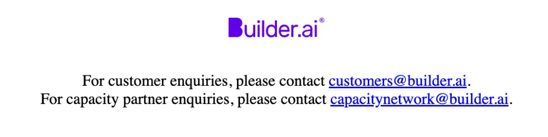Builder.ai 的官网已经无法访问，只剩下两个联系邮箱