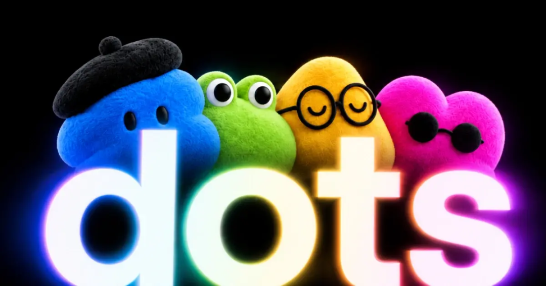 OpenAI刚刚发布Dots，它们对开发者有什么重要意义？