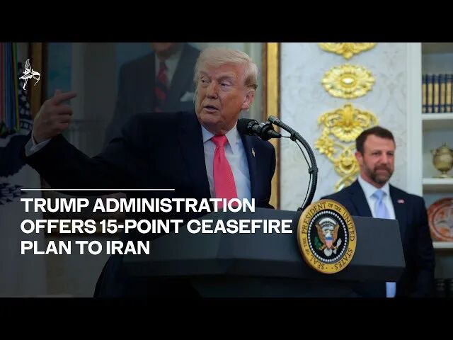 Donald Trump administration offers 15 point ceasefire plan to Iran