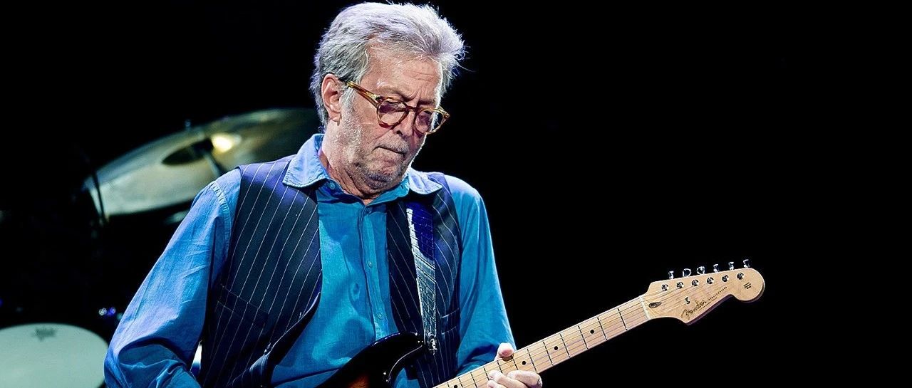 重磅 | 吉他大神Eric Clapton 确诊新冠阳性!曾因疫苗问题陷入争议!刚结束伦敦现场!