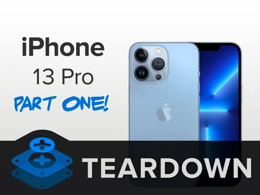 苹果｜iPhone 13 pro最强拆解：内部主要芯片曝光的图1
