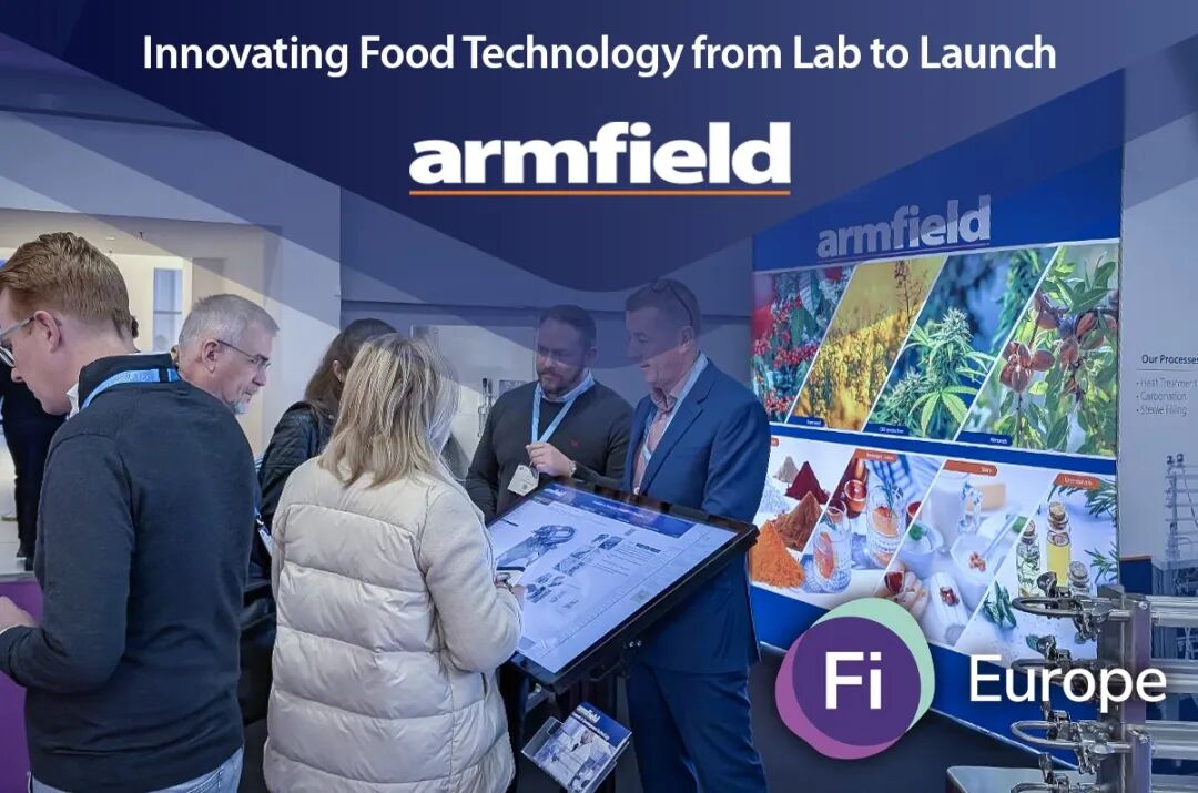 展会事件丨英国 Armfield 食品技术产品参展Fi Europe 2025 欧洲食品配料展