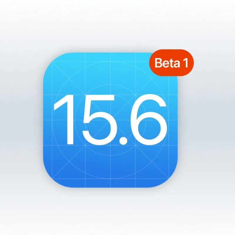 iOS 15.6 Beta 发布，这也太快了...