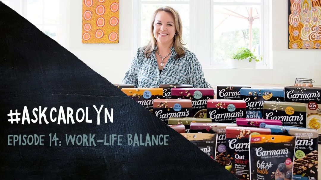 AskCarolyn Episode 14 – Work-Life Balance | Carman's Kitchen