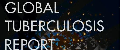 重磅推送《2020年全球结核病报告》发布，快速了解报告中的关键数据